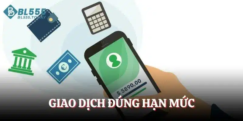 Giao dịch đúng hạn mức