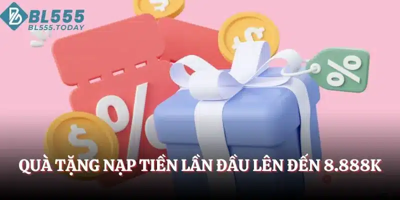 Quà tặng nạp tiền BL555 lần đầu lên đến 8.888K
