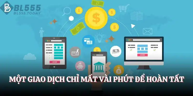 Một giao dịch chỉ mất vài phút để hoàn tất